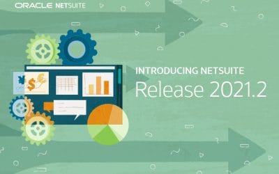 NetSuite Release 2021.2 – Sneak Peek